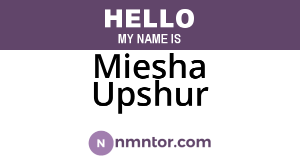 Miesha Upshur