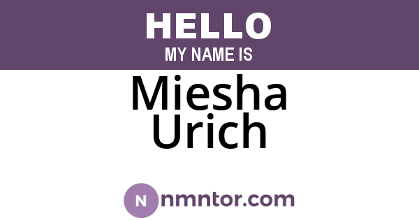 Miesha Urich