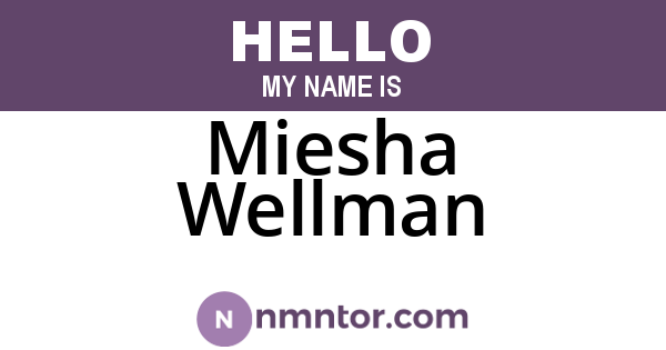 Miesha Wellman