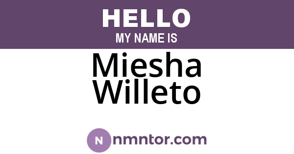 Miesha Willeto