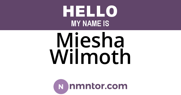 Miesha Wilmoth