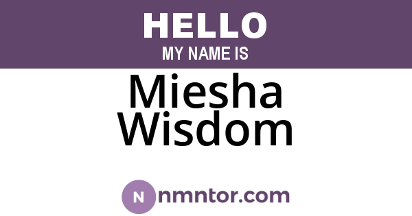 Miesha Wisdom