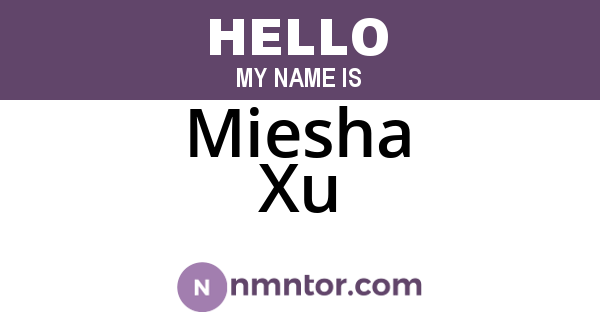 Miesha Xu