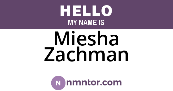 Miesha Zachman