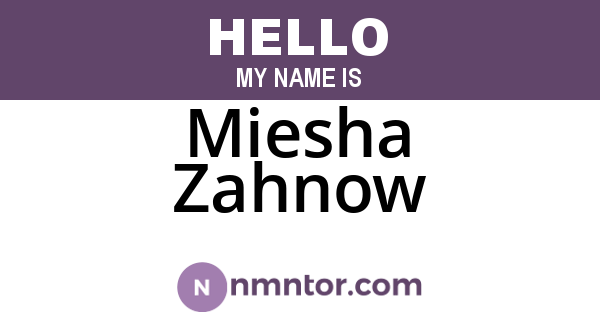 Miesha Zahnow
