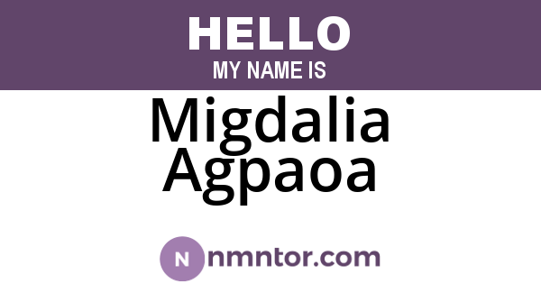 Migdalia Agpaoa