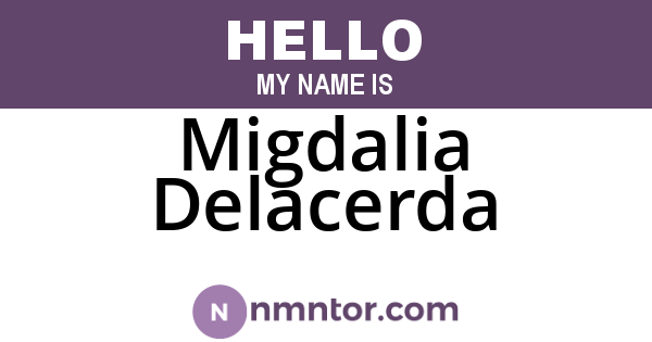 Migdalia Delacerda