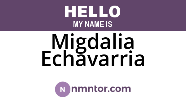 Migdalia Echavarria