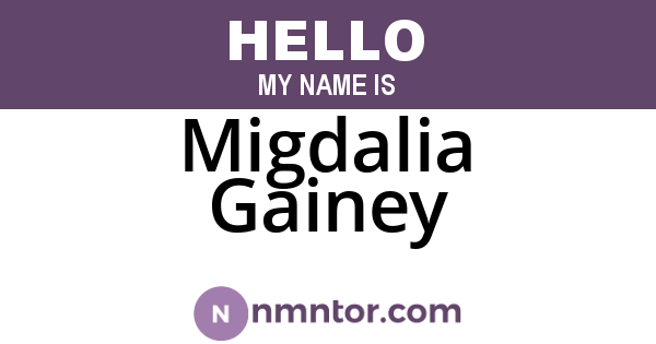 Migdalia Gainey