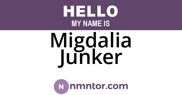 Migdalia Junker