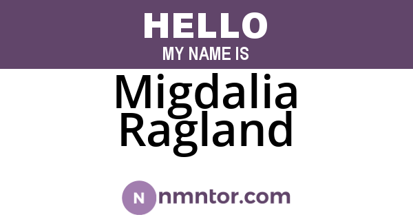 Migdalia Ragland