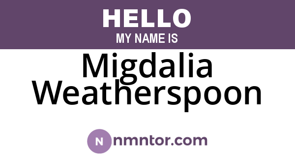 Migdalia Weatherspoon