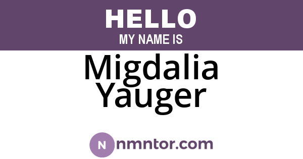Migdalia Yauger