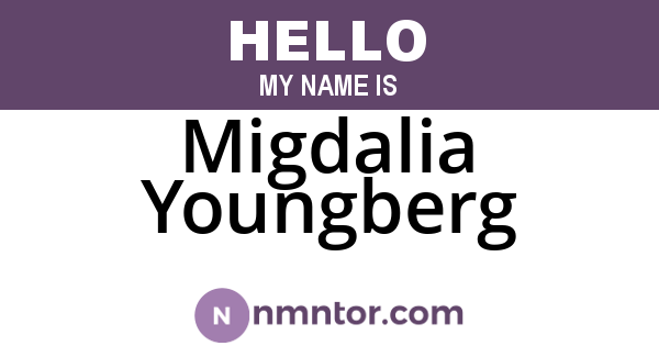 Migdalia Youngberg