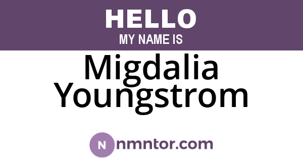 Migdalia Youngstrom