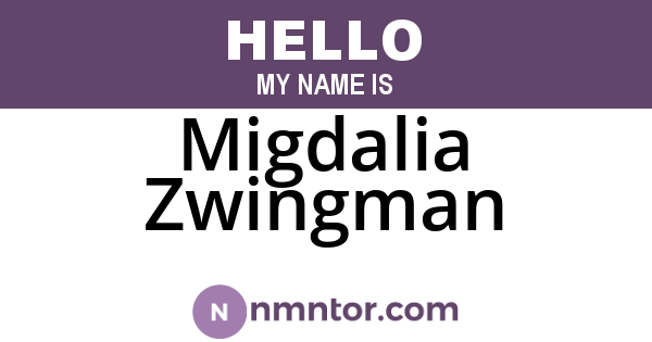 Migdalia Zwingman