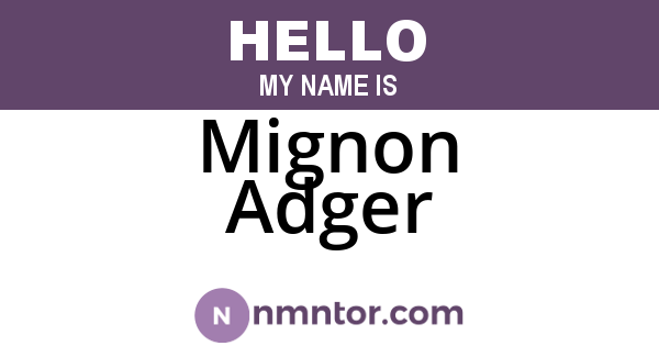Mignon Adger