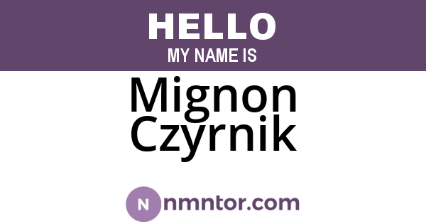 Mignon Czyrnik