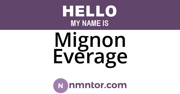 Mignon Everage