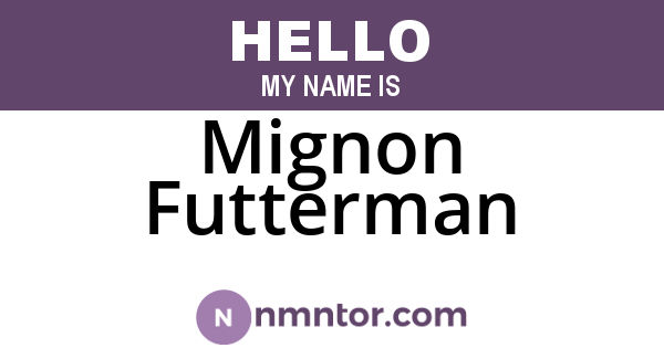 Mignon Futterman