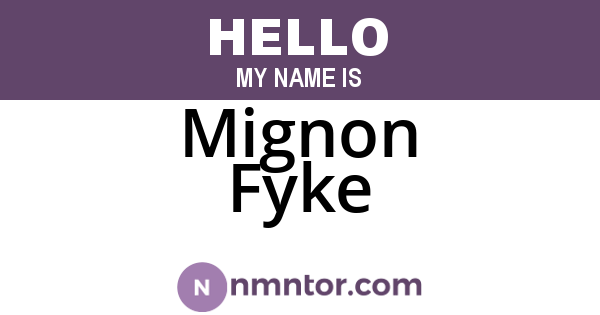 Mignon Fyke