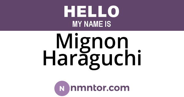 Mignon Haraguchi