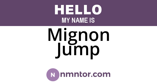 Mignon Jump