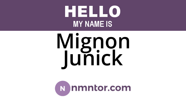 Mignon Junick