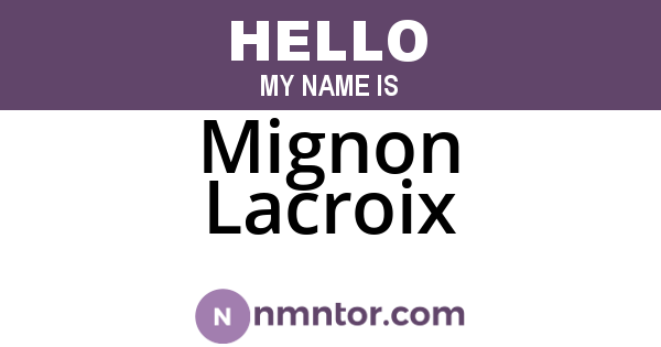 Mignon Lacroix