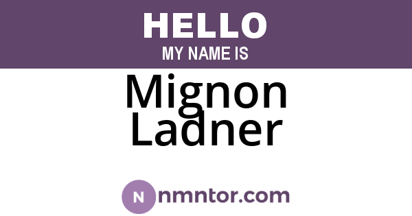 Mignon Ladner