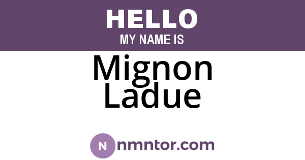 Mignon Ladue