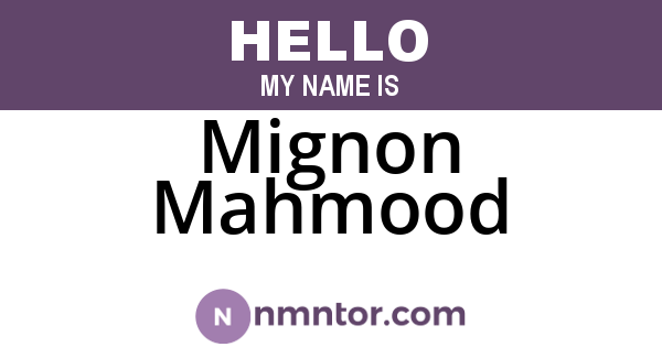 Mignon Mahmood