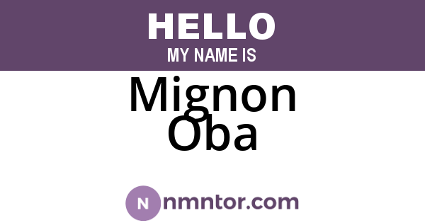 Mignon Oba
