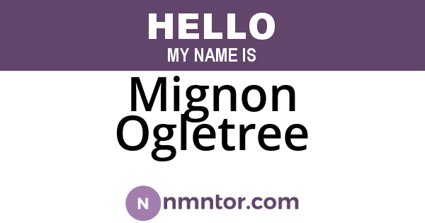 Mignon Ogletree