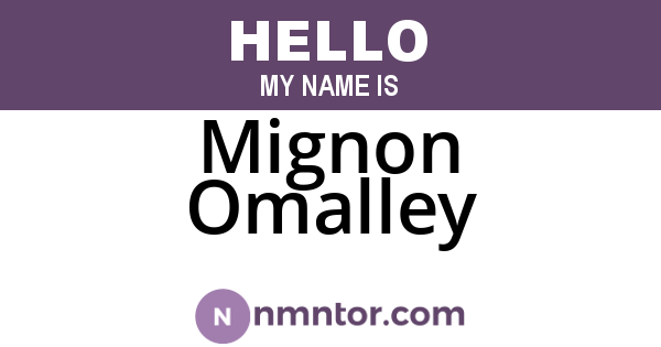 Mignon Omalley