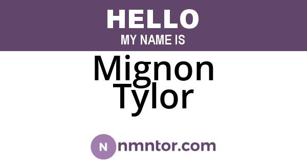 Mignon Tylor