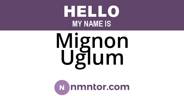 Mignon Uglum