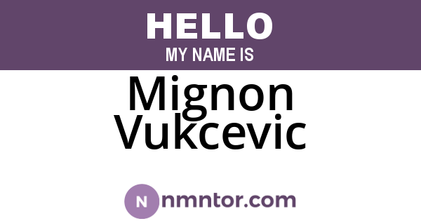 Mignon Vukcevic