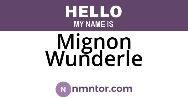 Mignon Wunderle