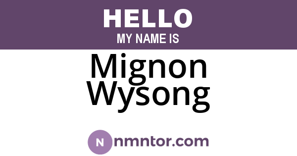 Mignon Wysong