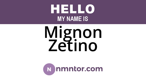 Mignon Zetino