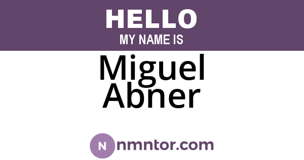 Miguel Abner