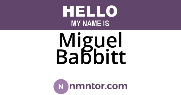 Miguel Babbitt