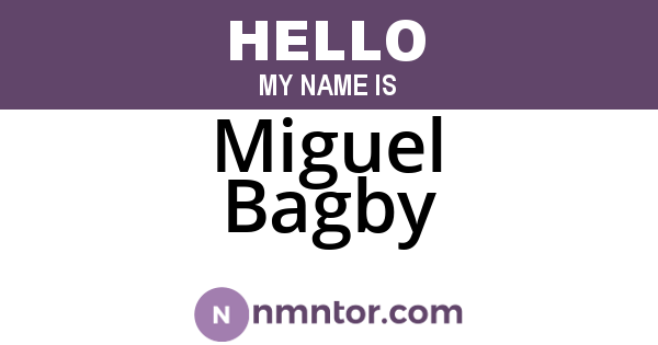 Miguel Bagby