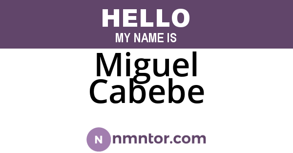 Miguel Cabebe