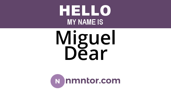 Miguel Dear