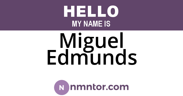 Miguel Edmunds