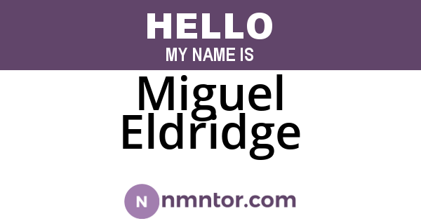 Miguel Eldridge