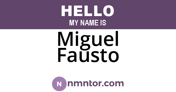 Miguel Fausto
