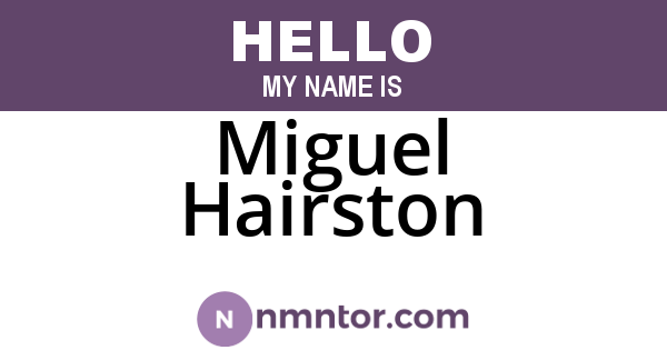 Miguel Hairston